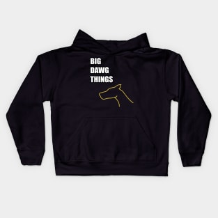 BIG DAWG THINGS Kids Hoodie